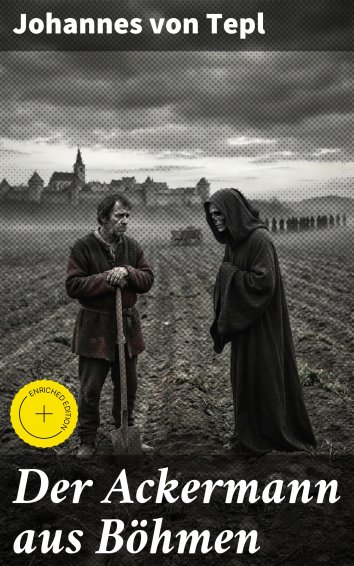 Johannes von Tepl: Der Ackermann aus Böhmen - als eBook kostenlos bei