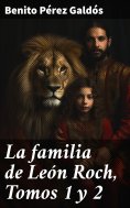 ebook: La familia de León Roch, Tomos 1 y 2