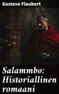 ebook: Salammbo: Historiallinen romaani