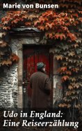 eBook: Udo in England: Eine Reiseerzählung