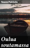 eBook: Oulua soutamassa