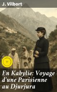 eBook: En Kabylie: Voyage d'une Parisienne au Djurjura