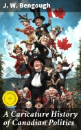 eBook: A Caricature History of Canadian Politics