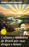 eBook: Cultura e opulencia do Brasil por suas drogas e minas