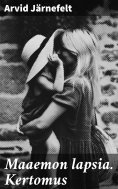 eBook: Maaemon lapsia. Kertomus