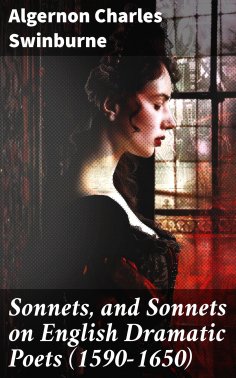 eBook: Sonnets, and Sonnets on English Dramatic Poets (1590-1650)
