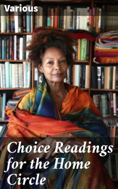 ebook: Choice Readings for the Home Circle