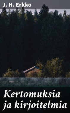eBook: Kertomuksia ja kirjoitelmia