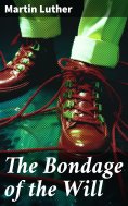 ebook: The Bondage of the Will