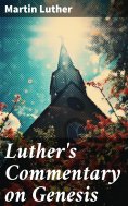 ebook: Luther's Commentary on Genesis