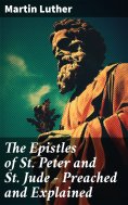 ebook: The Epistles of St. Peter and St. Jude - Preached and Explained