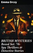 ebook: BRITISH MYSTERIES Boxed Set: 70+ Spy Thrillers & Detective Stories