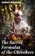 eBook: The Sacred Formulas of the Cherokees