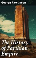 eBook: The History of Parthian Empire