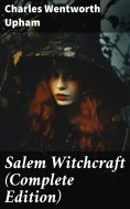 eBook: Salem Witchcraft (Complete Edition)