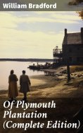eBook: Of Plymouth Plantation (Complete Edition)