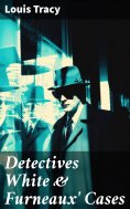 eBook: Detectives White & Furneaux' Cases
