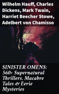 eBook: SINISTER OMENS: 560+ Supernatural Thrillers, Macabre Tales & Eerie Mysteries
