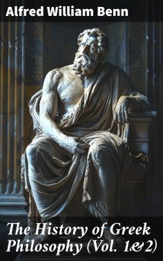 eBook: The History of Greek Philosophy (Vol. 1&2)