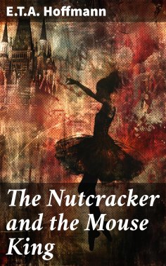 eBook: The Nutcracker and the Mouse King