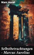 ebook: Selbstbetrachtungen - Marcus Aurelius