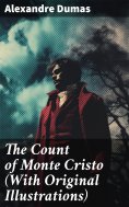 ebook: The Count of Monte Cristo (With Original Illustrations)
