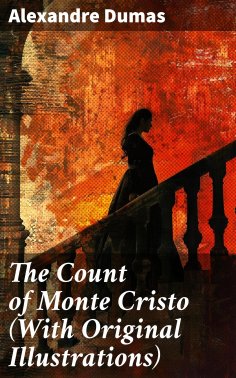 eBook: The Count of Monte Cristo (With Original Illustrations)