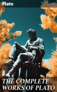 ebook: THE COMPLETE WORKS OF PLATO