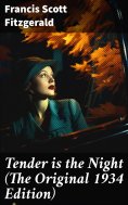 ebook: Tender is the Night (The Original 1934 Edition)