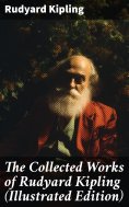 ebook: The Collected Works of Rudyard Kipling (Illustrated Edition)