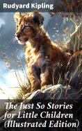 eBook: The Just So Stories for Little Children (Illustrated Edition)