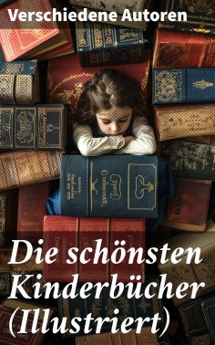 eBook: Die schönsten Kinderbücher (Illustriert)