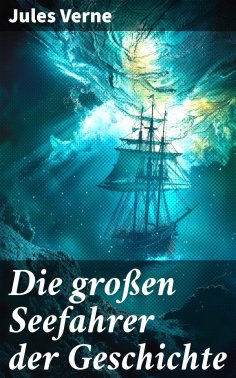 eBook: Die großen Seefahrer der Geschichte
