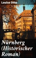 eBook: Nürnberg (Historischer Roman)