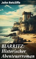 eBook: BIARRITZ: Historischer Abenteuerroman