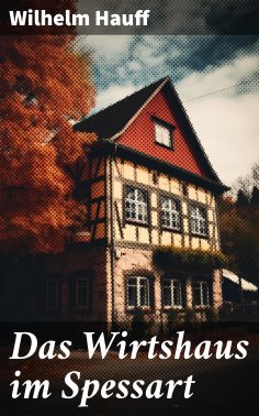 eBook: Das Wirtshaus im Spessart