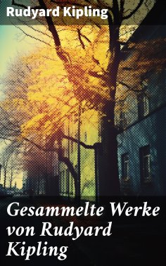 eBook: Gesammelte Werke von Rudyard Kipling