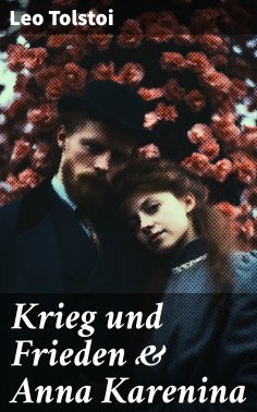 eBook: Krieg und Frieden & Anna Karenina