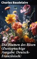ebook: Die Blumen des Bösen (Zweisprachige Ausgabe: Deutsch-Französisch)