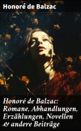 ebook: Honoré de Balzac: Romane, Abhandlungen, Erzählungen, Novellen & andere Beiträge