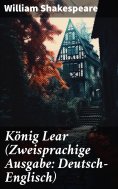 ebook: König Lear (Zweisprachige Ausgabe: Deutsch-Englisch)