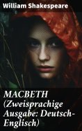 eBook: MACBETH (Zweisprachige Ausgabe: Deutsch-Englisch)