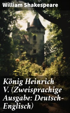 ebook: König Heinrich V. (Zweisprachige Ausgabe: Deutsch-Englisch)
