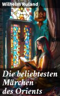 eBook: Die beliebtesten Märchen des Orients