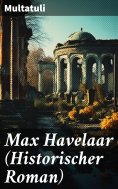 eBook: Max Havelaar (Historischer Roman)