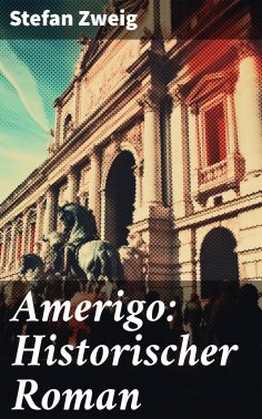 eBook: Amerigo: Historischer Roman