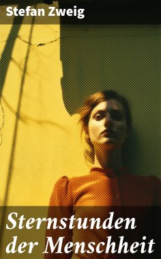 ebook: Sternstunden der Menschheit