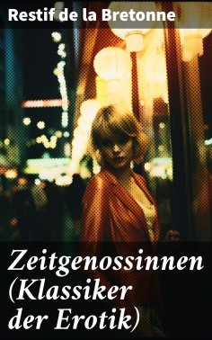 ebook: Zeitgenossinnen (Klassiker der Erotik)