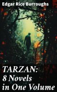 ebook: TARZAN: 8 Novels in One Volume