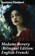 ebook: Madame Bovary (Bilingual Edition: English-French)
